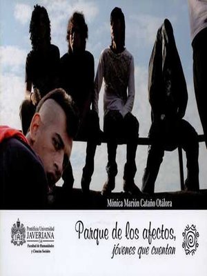 cover image of Parque de los afectos, jóvenes que cuentan